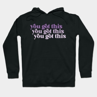 you got this Hoodie